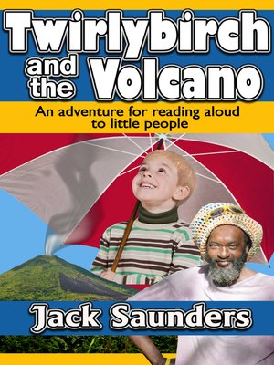 cover image of Twirlybirch and the Volcano